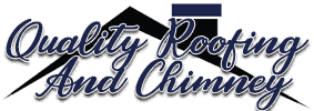 Quality Roofing And Chimney
